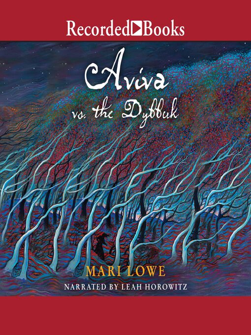 Mari Lowe创作的Aviva vs. the Dybbuk作品的详细信息 - 可供借阅